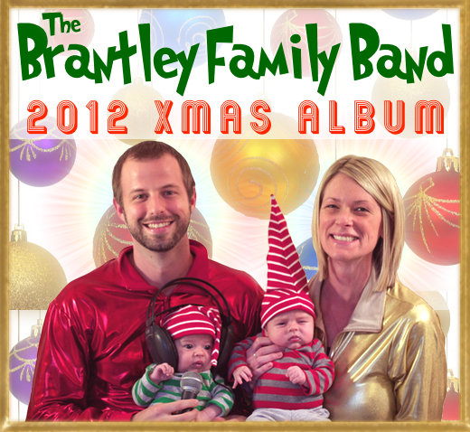 The Brantley Family Band 2012 Xmas Album